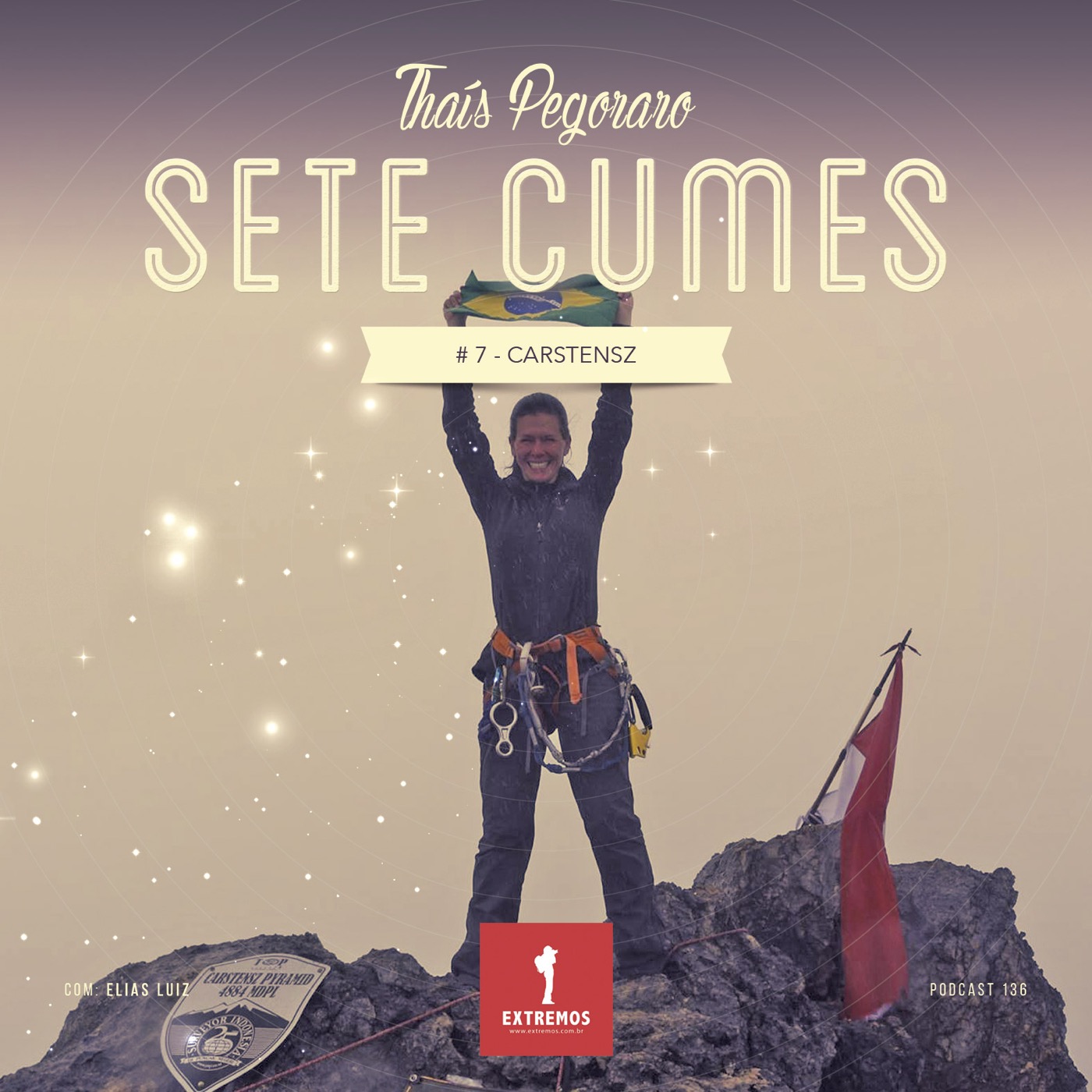 Podcast 136: Sete Cumes #7 - Carstensz