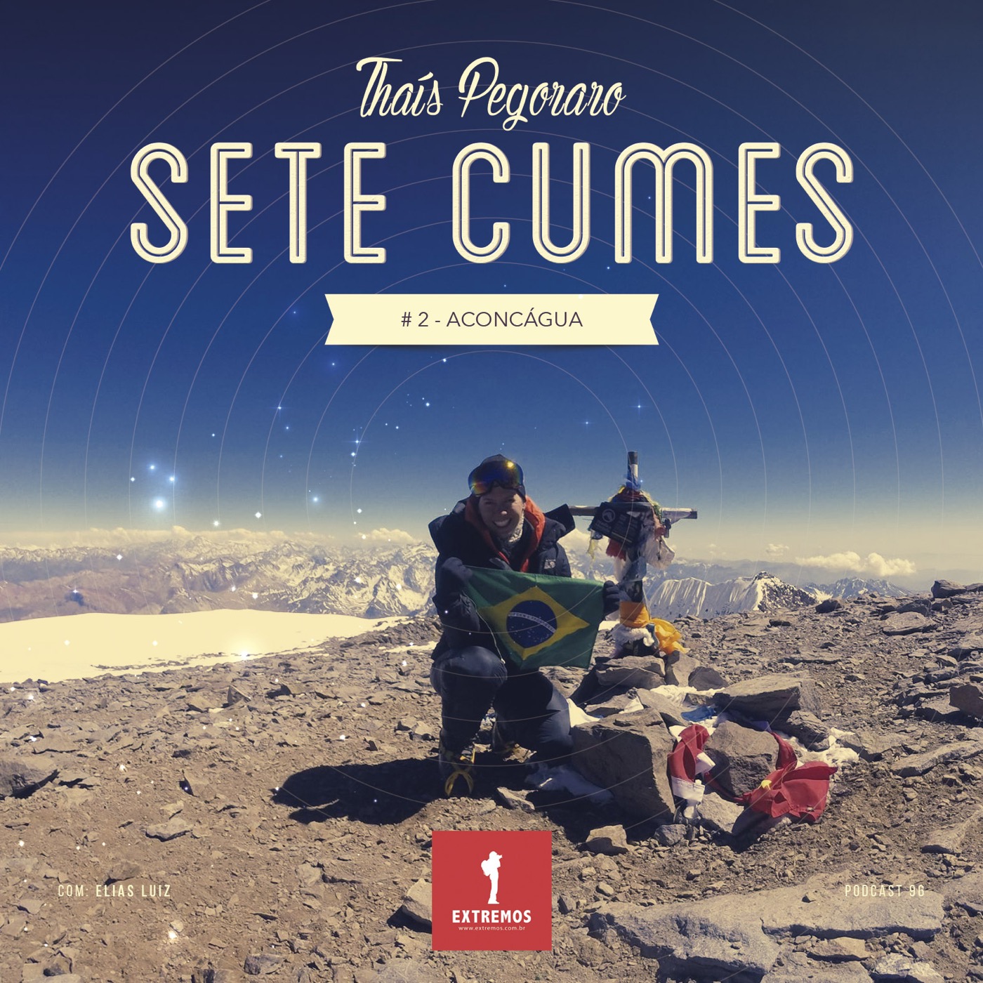 Podcast 96: Sete Cumes #2 - Aconcágua