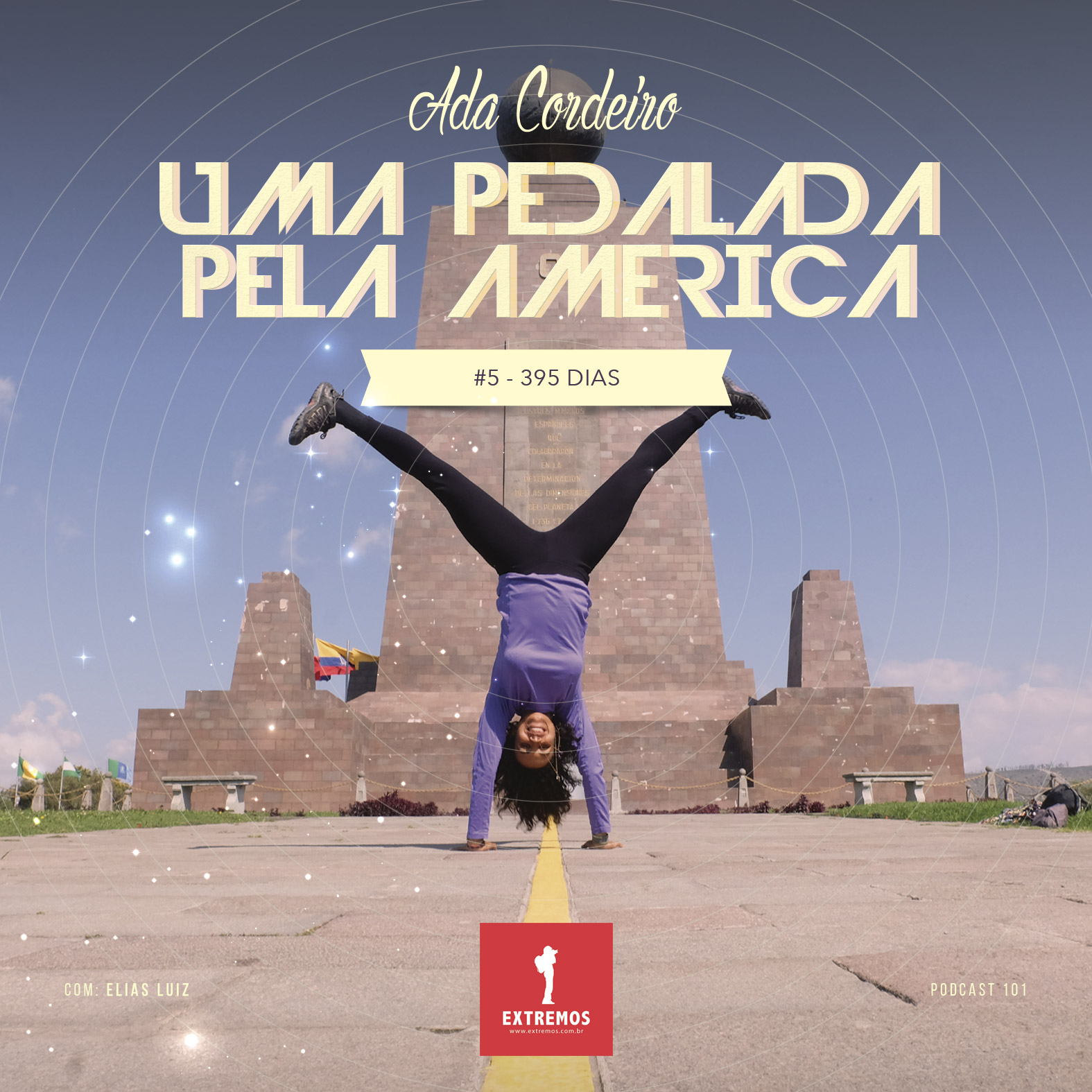 Podcast 101 - Uma Pedalada pela América #5 - 395 dias