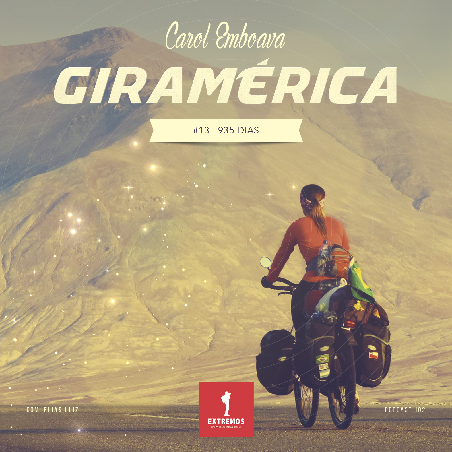 Podcast 102 - Giramérica #13 - 935 dias