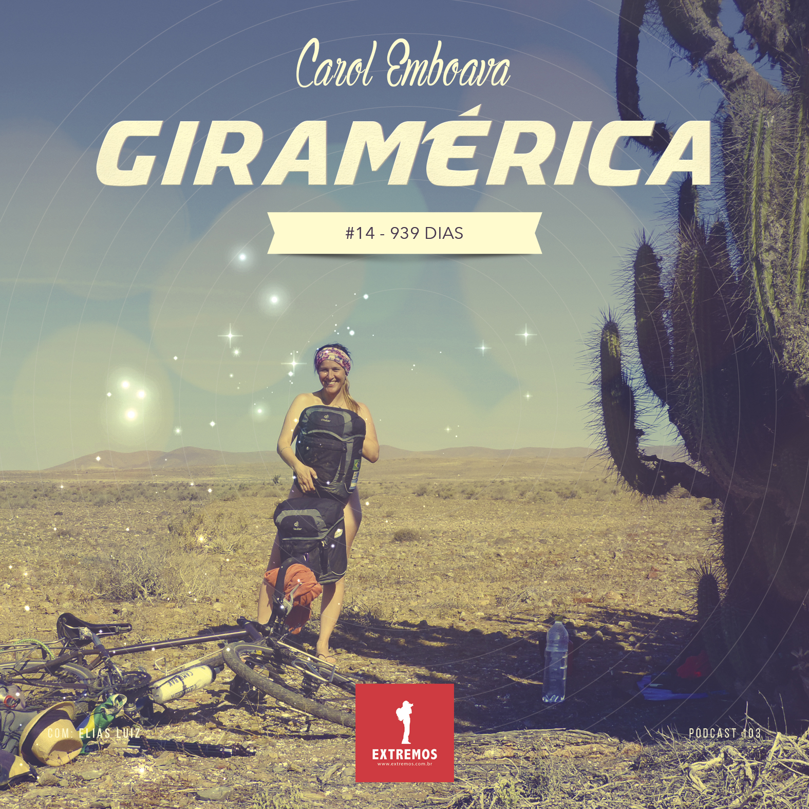 Podcast 103 - Giramérica #14 - 939 dias