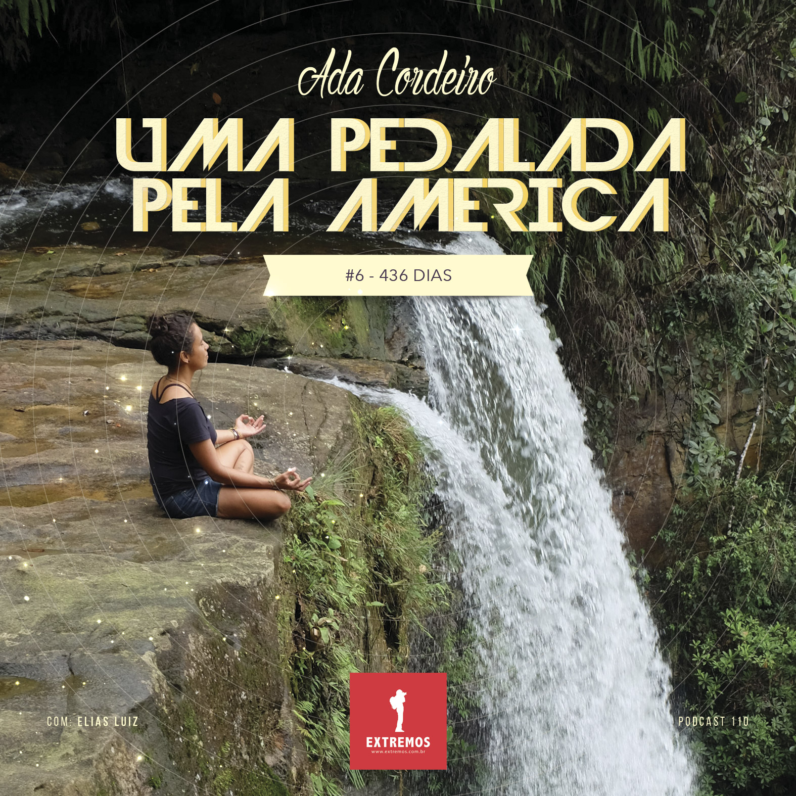 Podcast 110 - Uma Pedalada pela América #6 - 436 dias