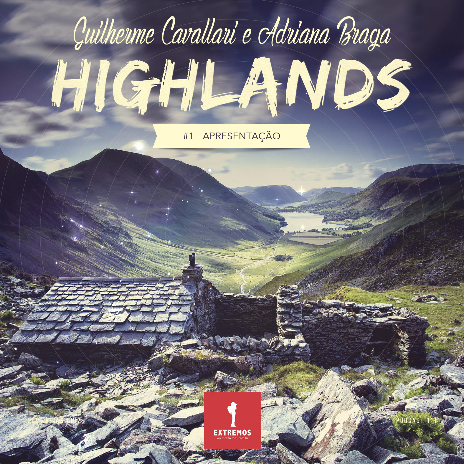 Podcast 111 - Highlands #1 - Apresentação