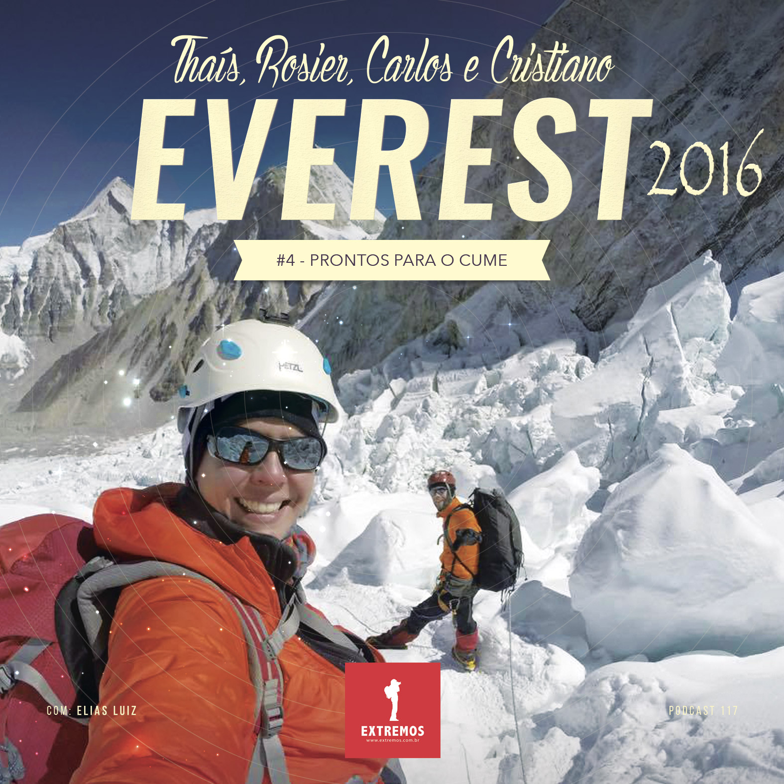 Podcast 117 - Everest 2016 #4 - Prontos para o cume