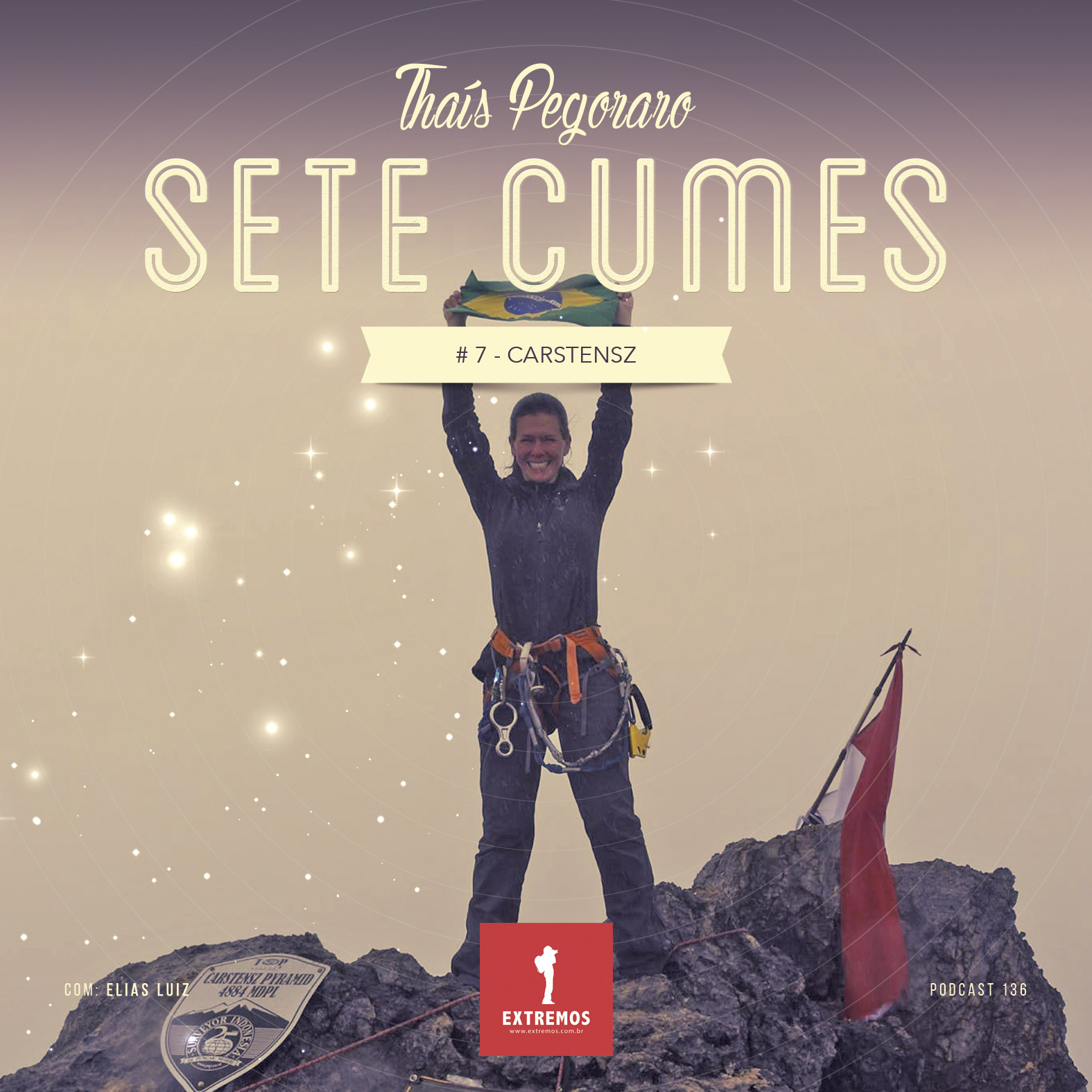 Podcast 136 - Sete Cumes #7 - Carstensz
