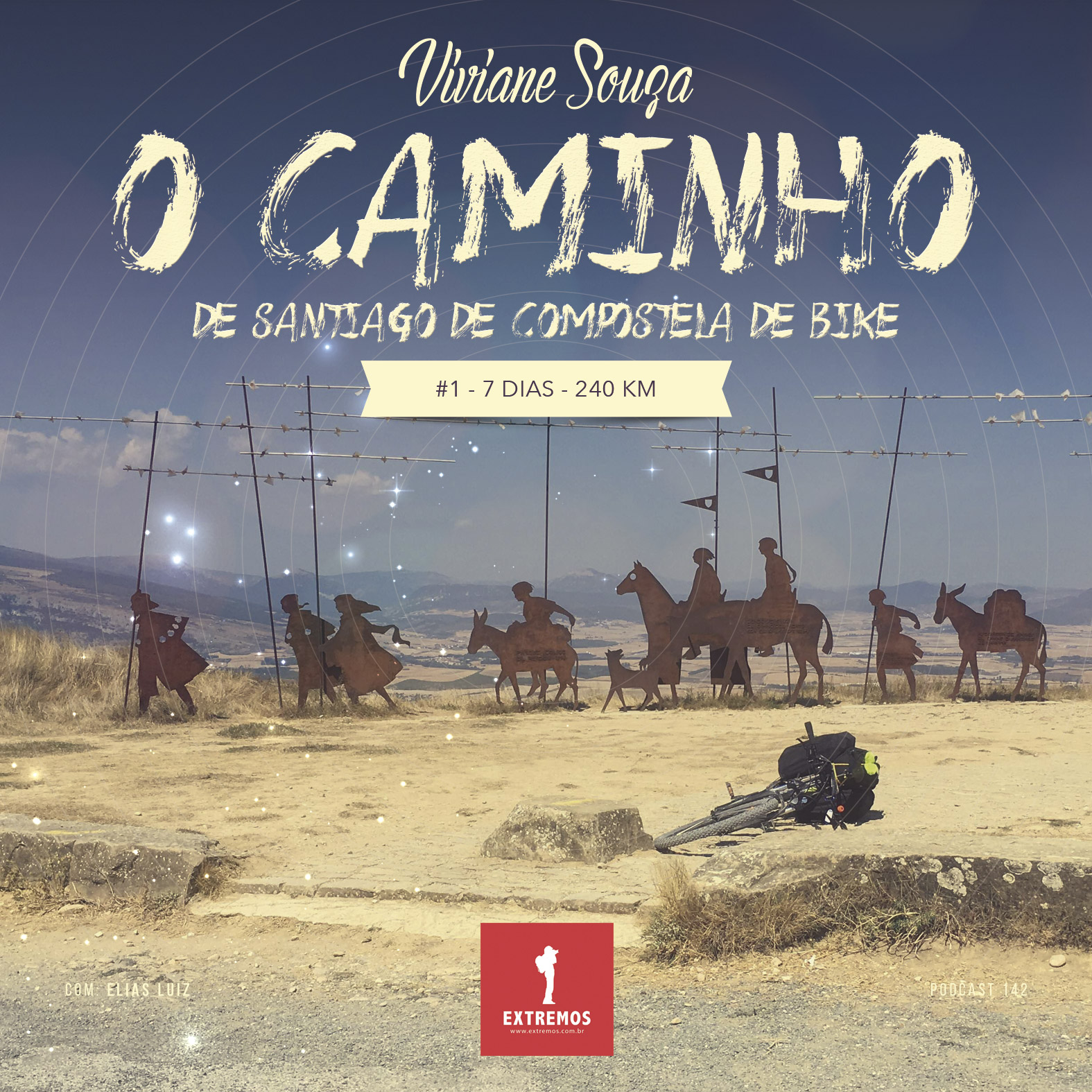Podcast 142 - O Caminho de Santiago de Compostela #1 - 7 dias