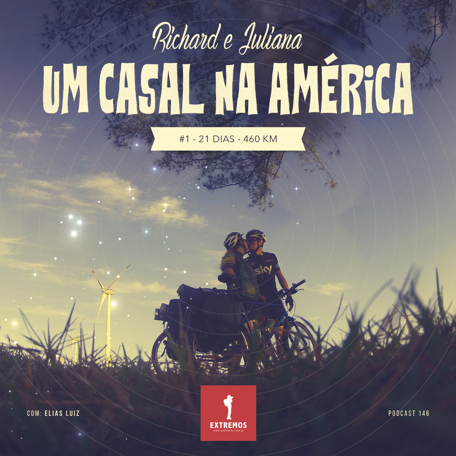 Podcast 146 - Um Casal na América - #1 - 21 dias - 460 km