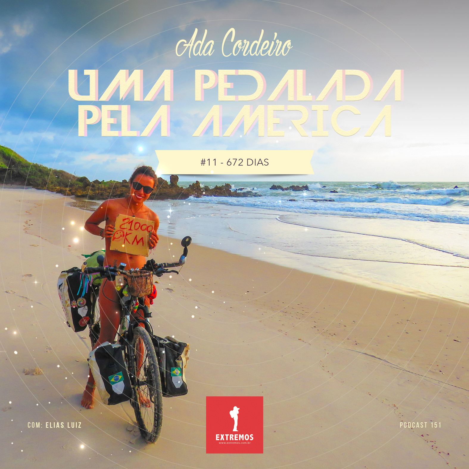 Podcast 151 - Uma Pedalada pela América #11 - 672 dias