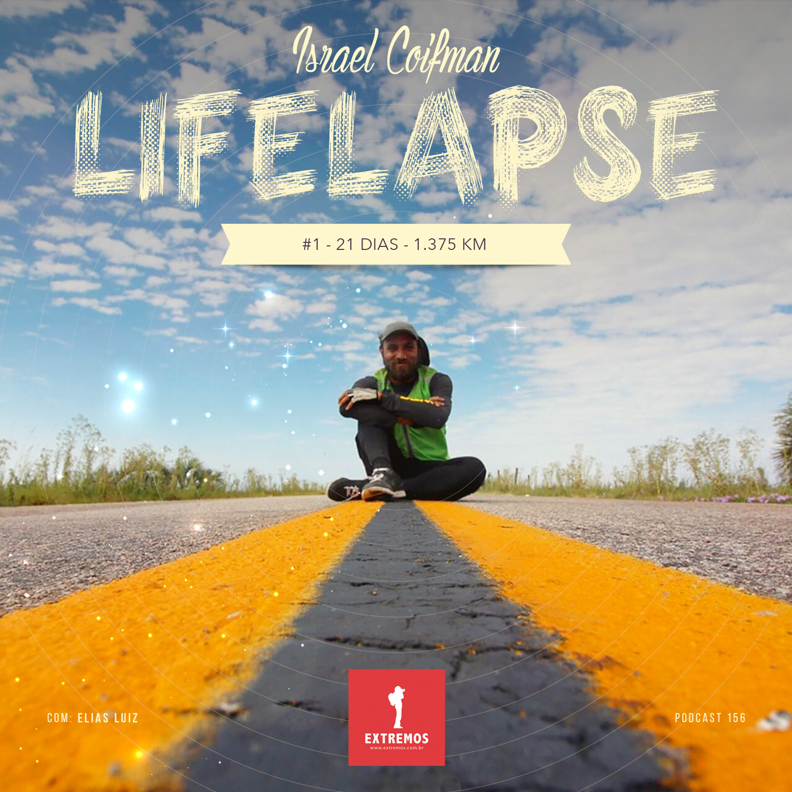 Podcast 156 - Lifelapse #1 - 21 dias - 1.375 km
