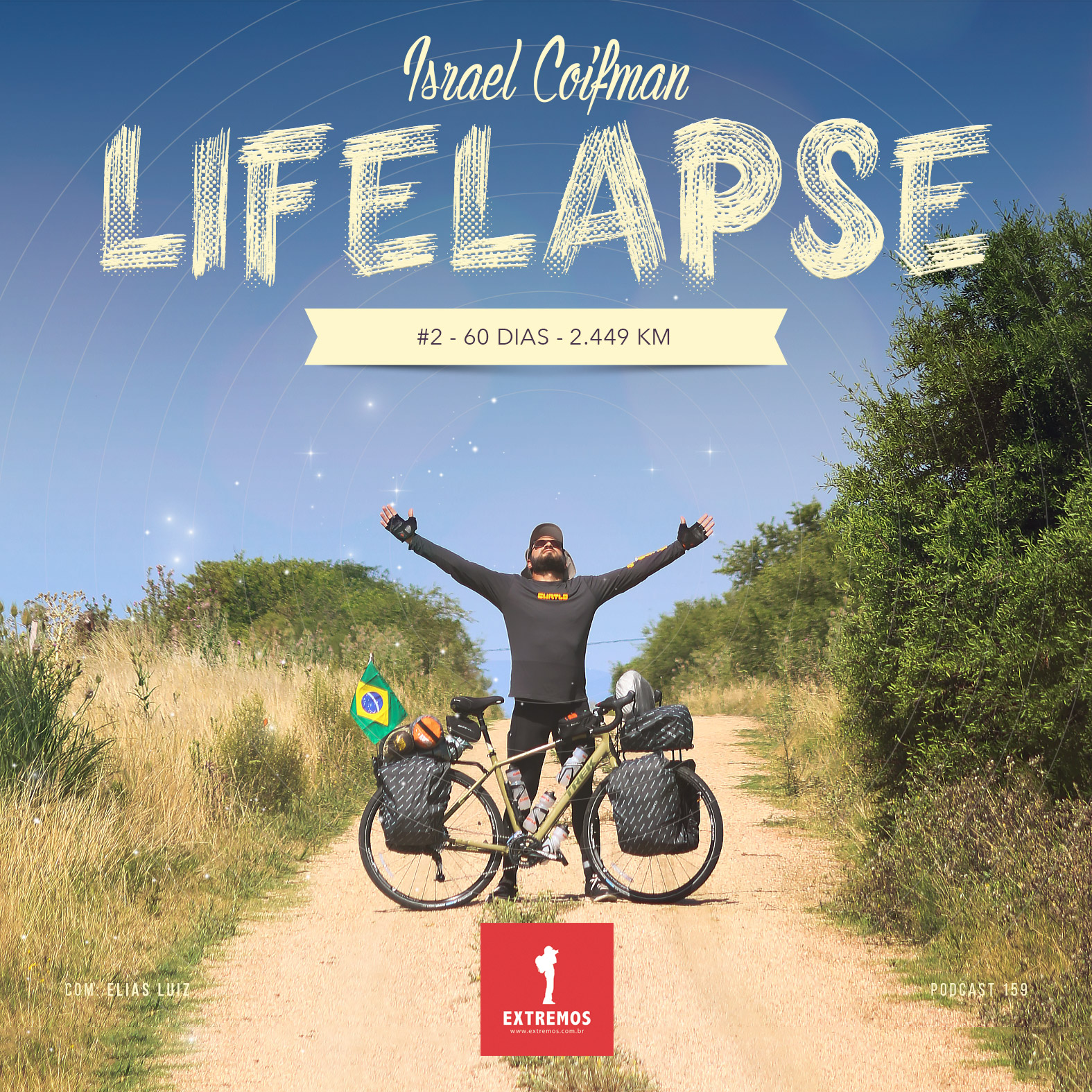 Podcast 159 - Lifelapse #2 - 60 dias - 2.449 km