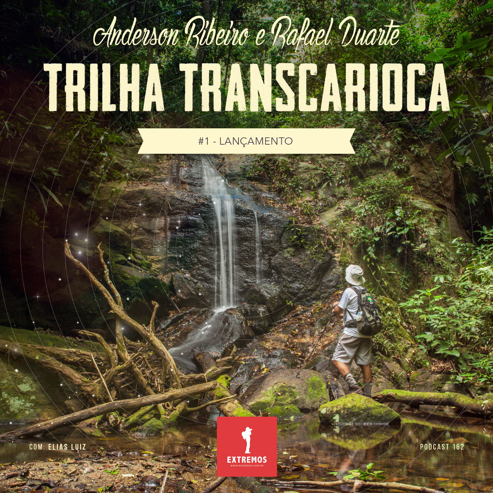 Podcast 162 - Trilha Transcarioca #1 - Lançamento