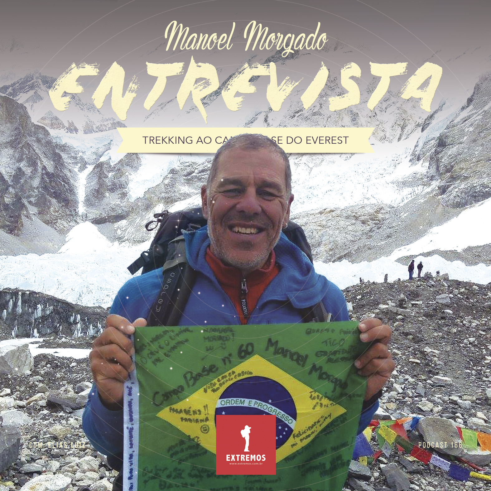 Podcast 166 - Trekking Everest com Manoel Morgado