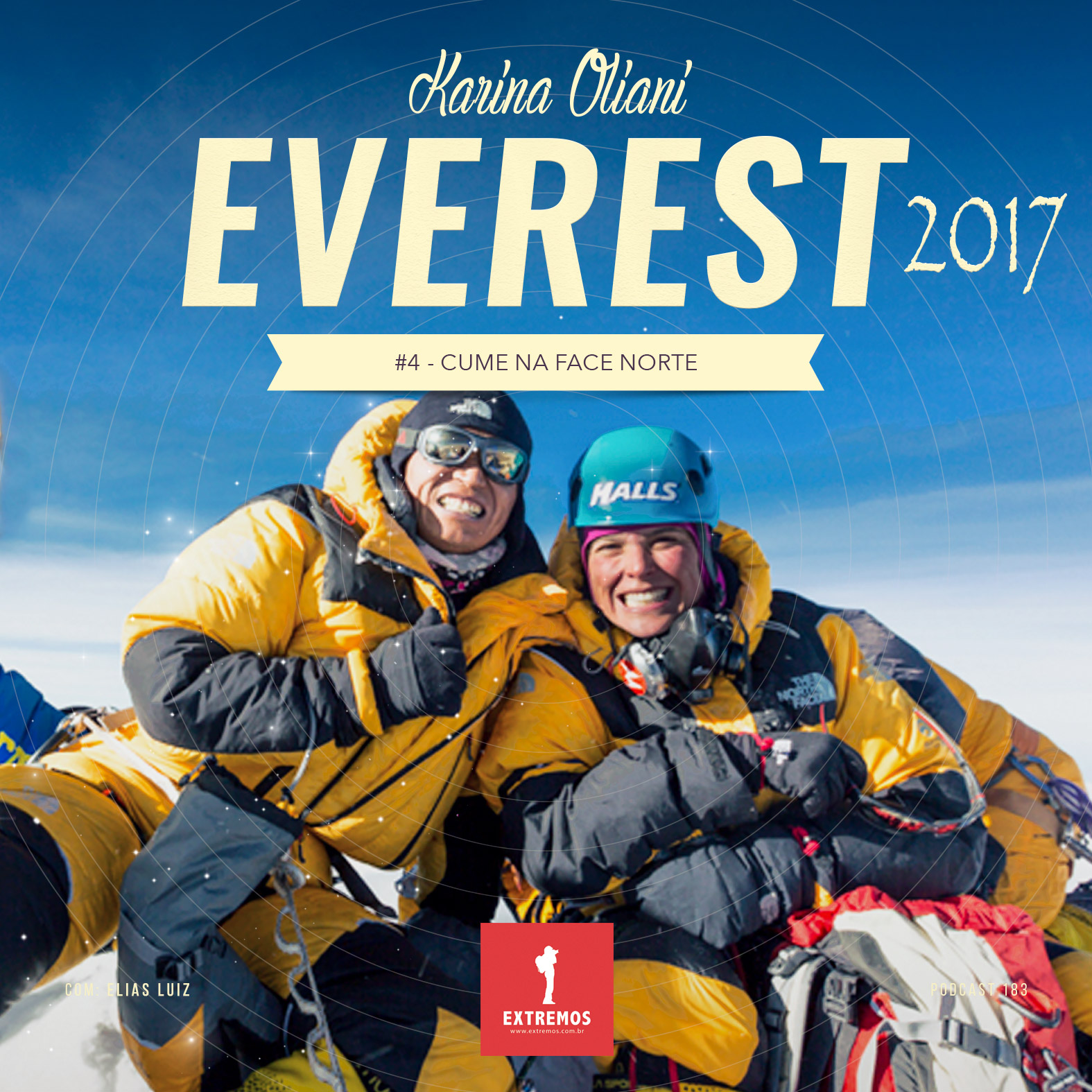 Podcast 183 - Everest 2017 #4 - Karina Oliani no cume