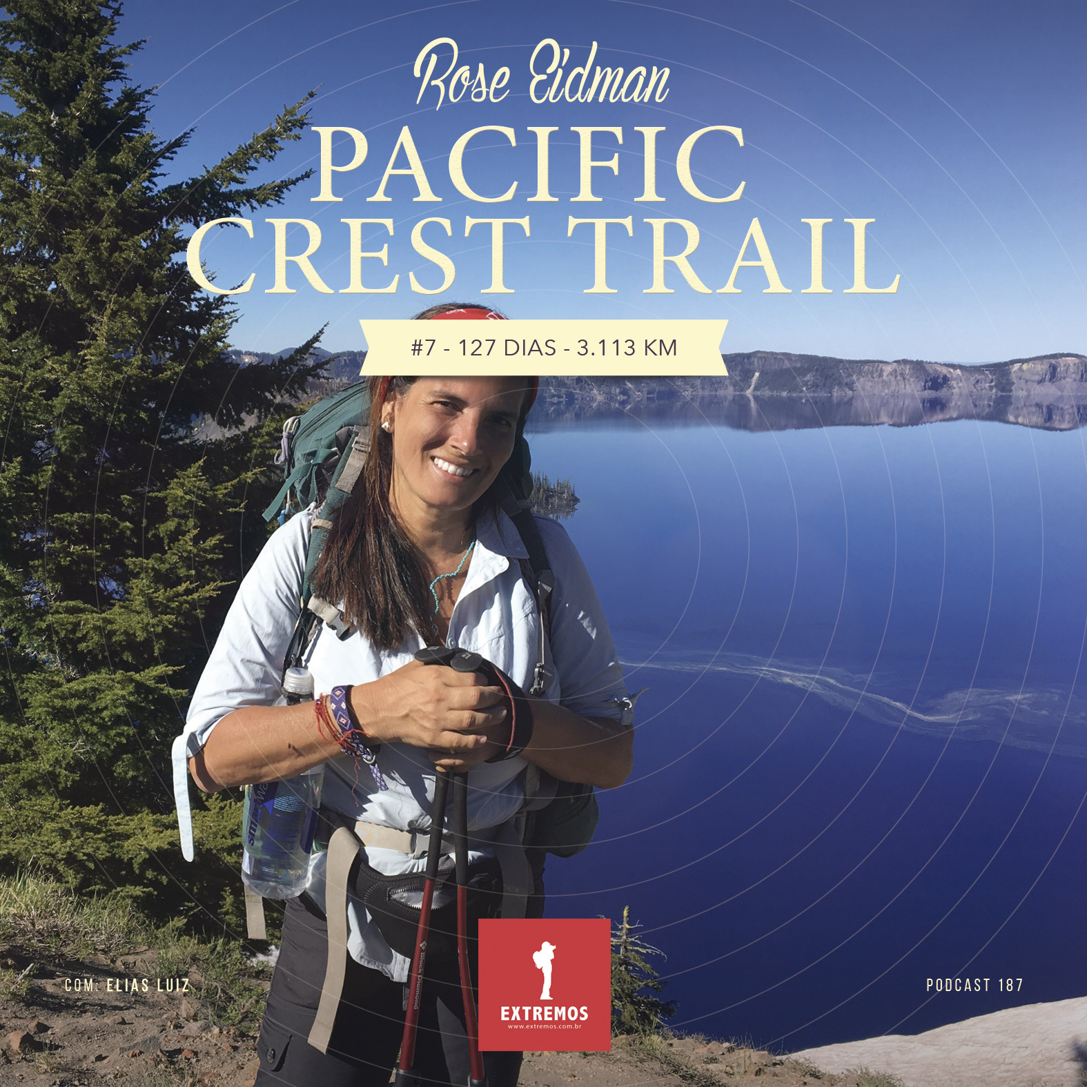 Podcast 187 - Pacific Crest Trail #7 - 101 dias - 2.705 km