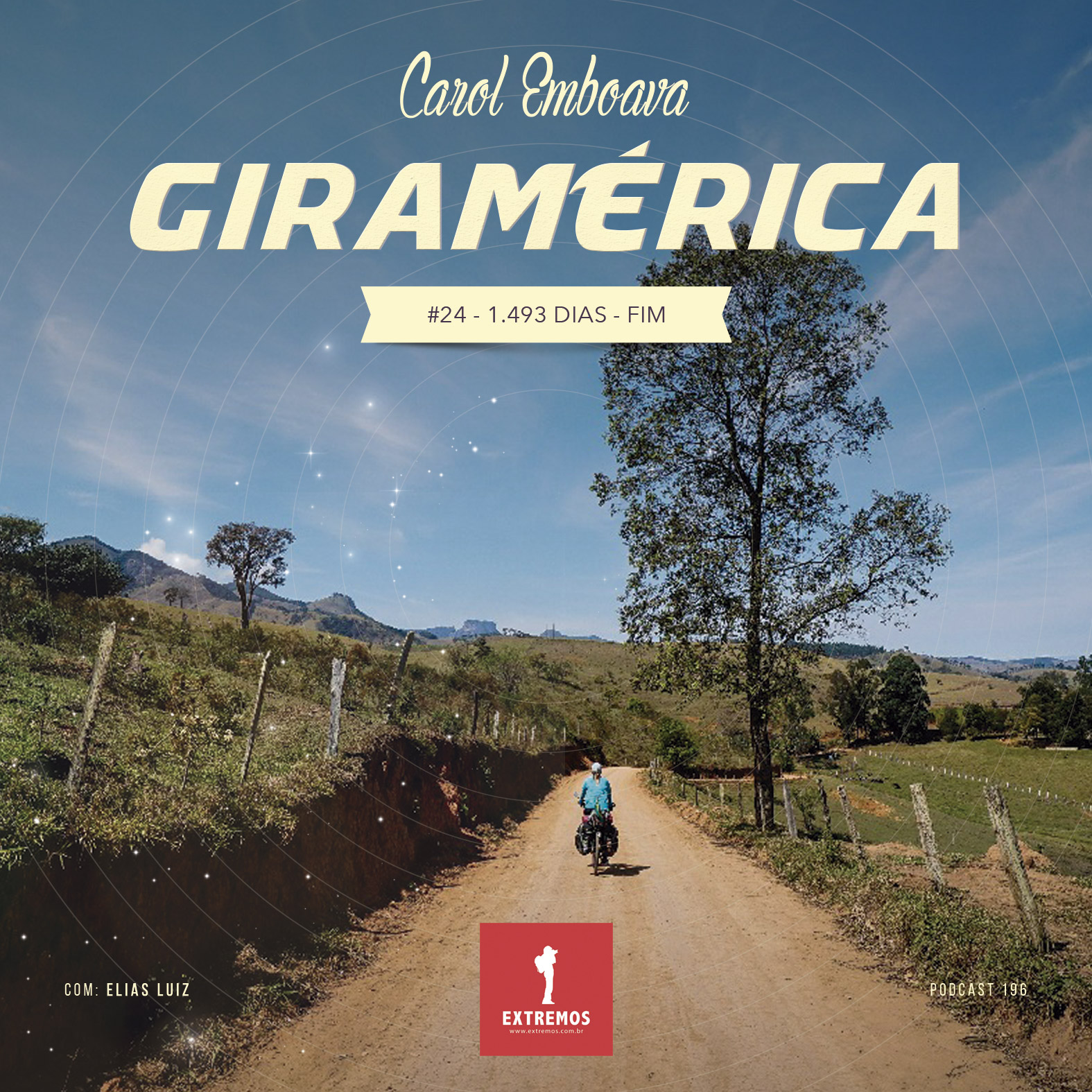 Podcast 196 - Giramérica #24 - 1.493 dias - 18.018 km