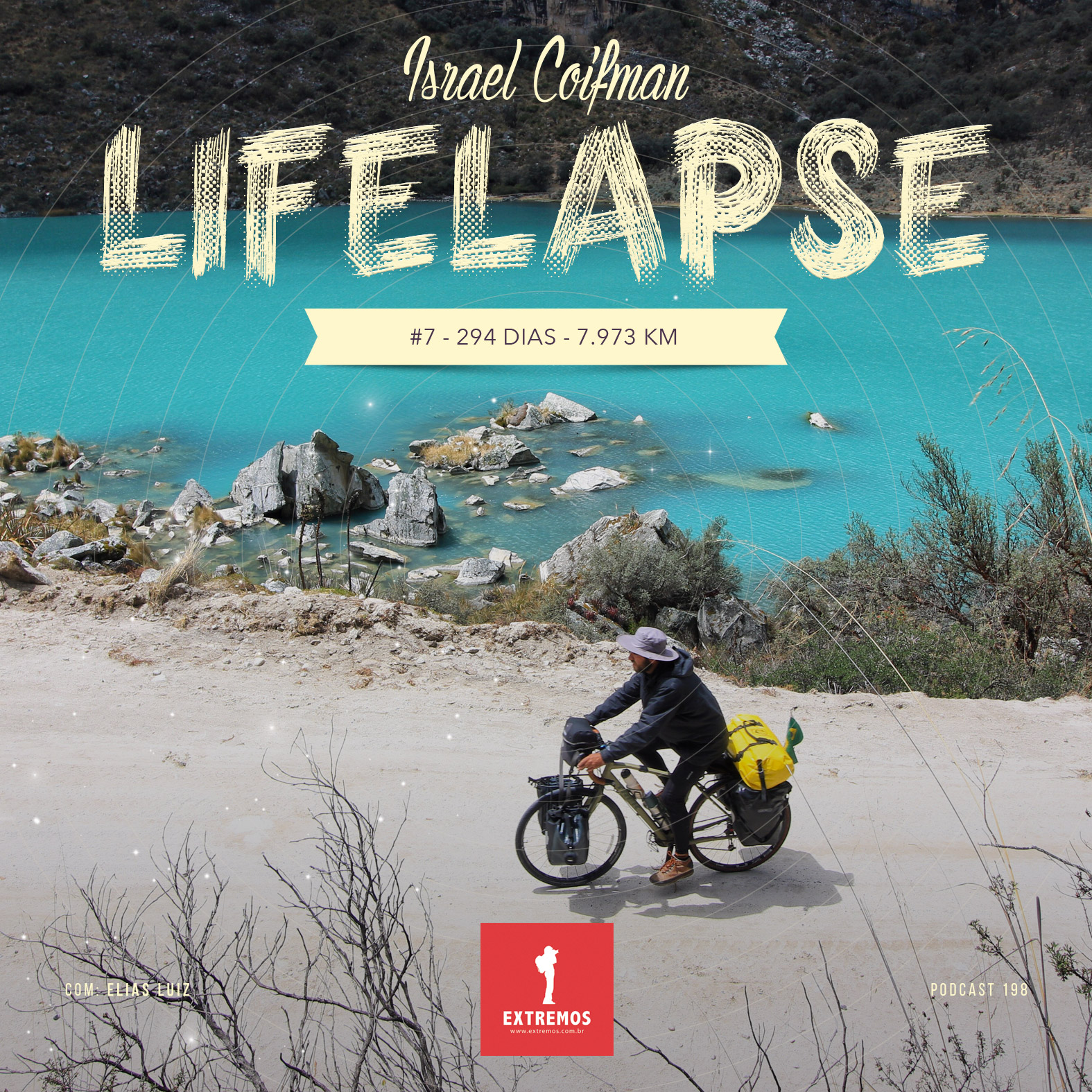 Podcast 198 - Lifelapse #7 - 294 dias - 7.973 km