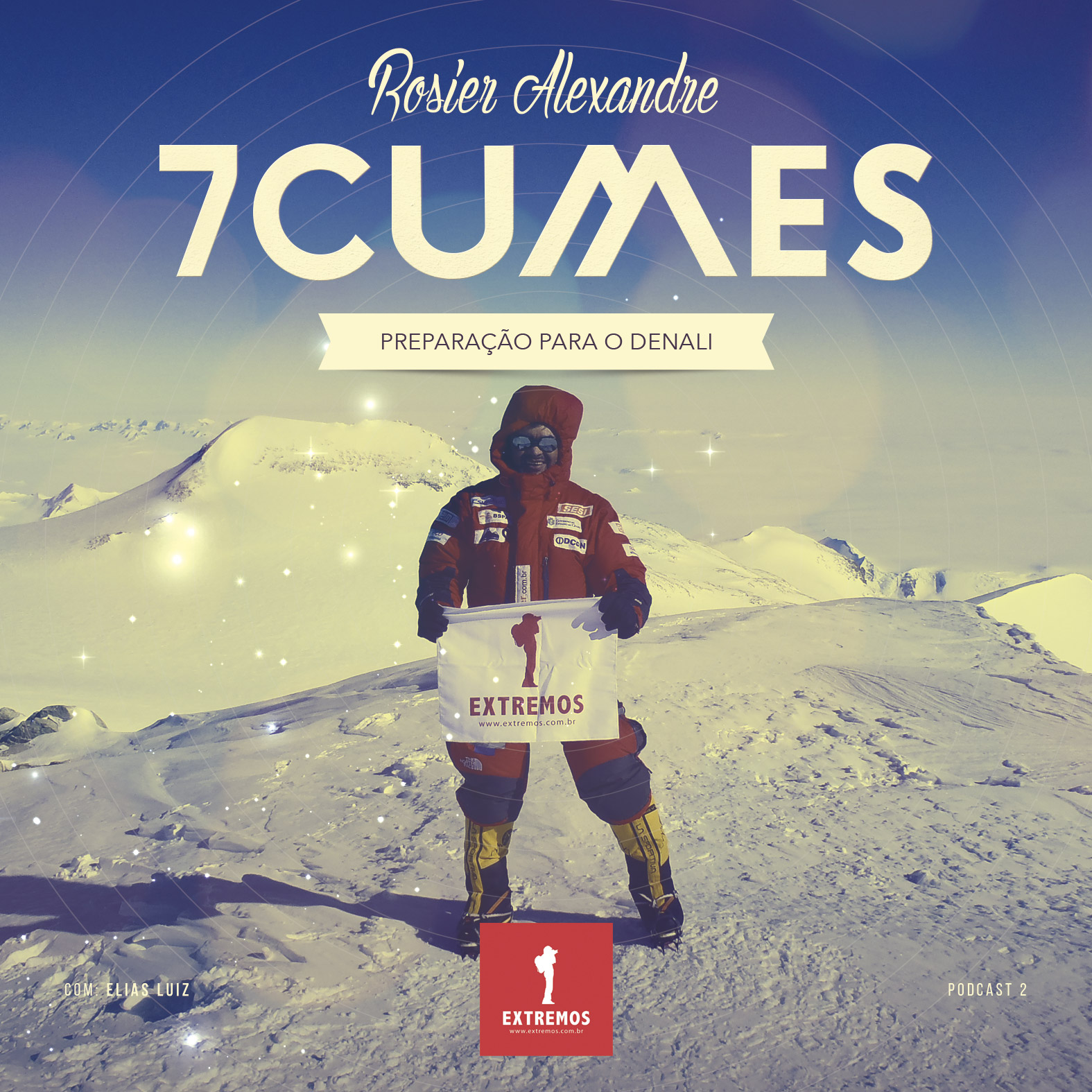 Podcast 2 - Rosier Alexandre fala sobre os 7 cumes