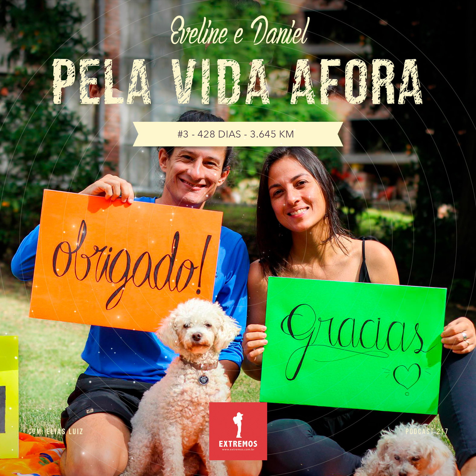 Podcast 217 - Pela Vida Afora #3 - 428 dias - 3.645 km