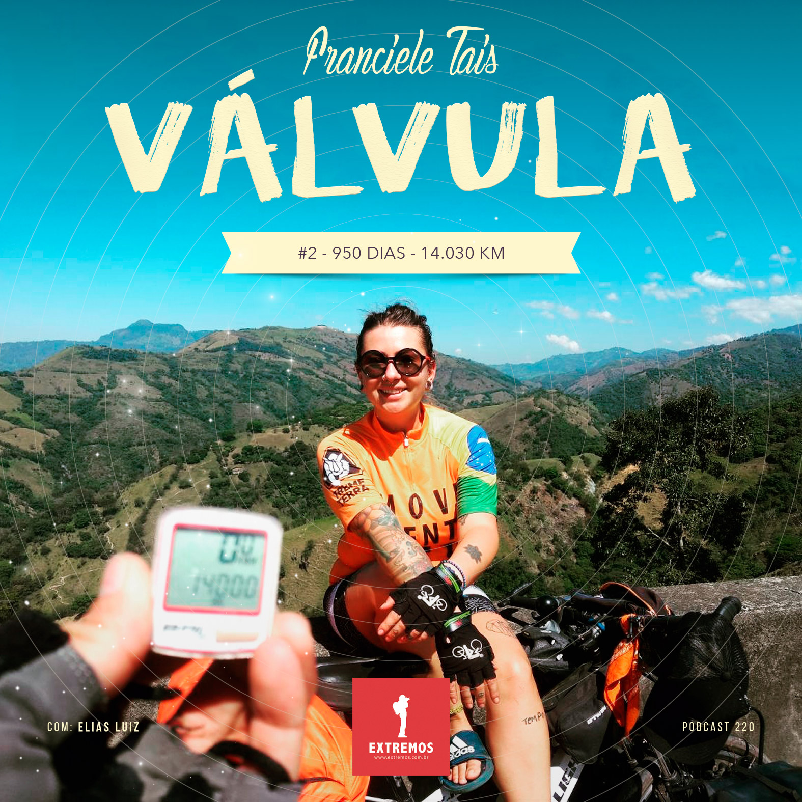 Podcast 220 - Válvula #2 - 950 dias - 14.030 km