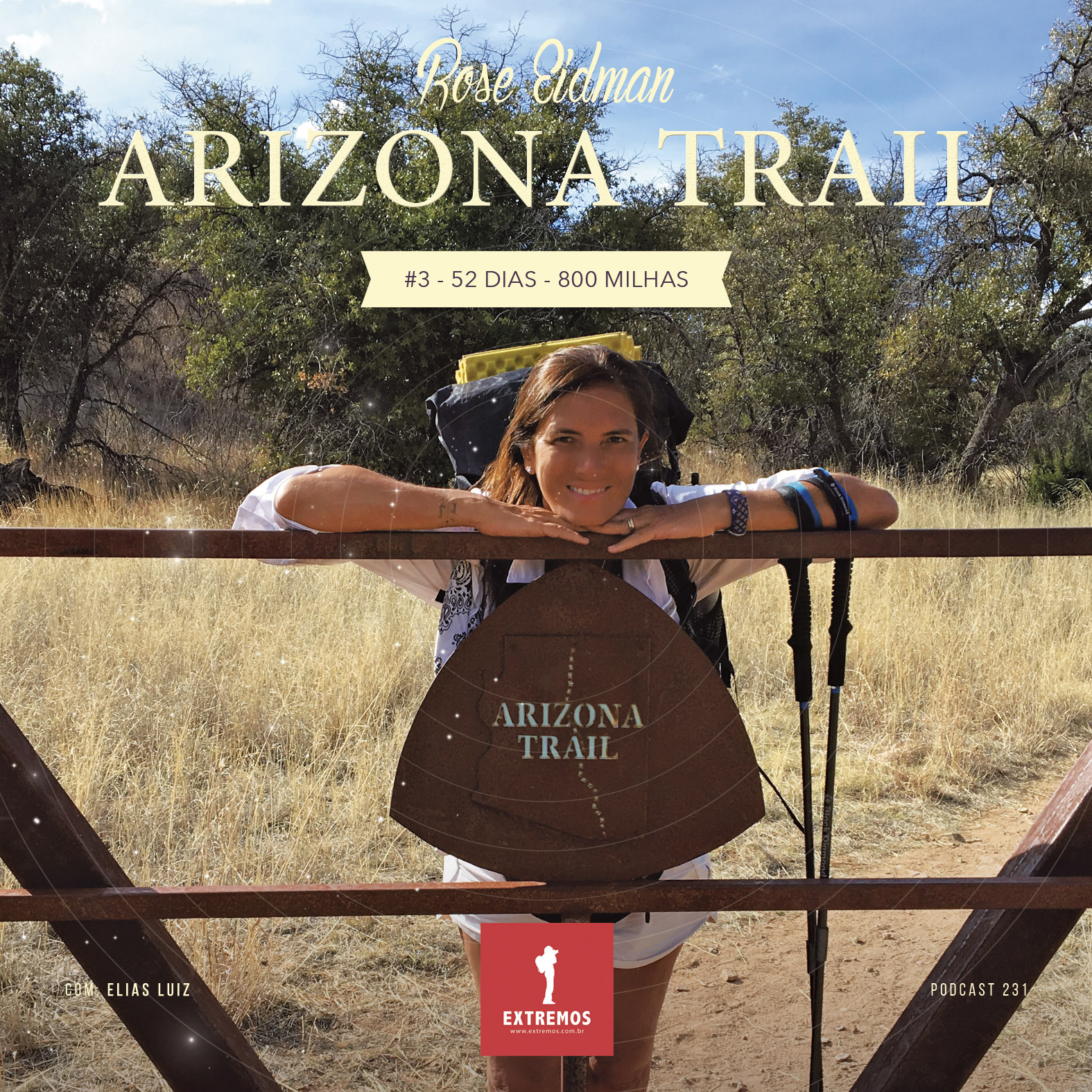 Podcast 231 - Arizona Trail #3 - 52 dias - 800 milhas