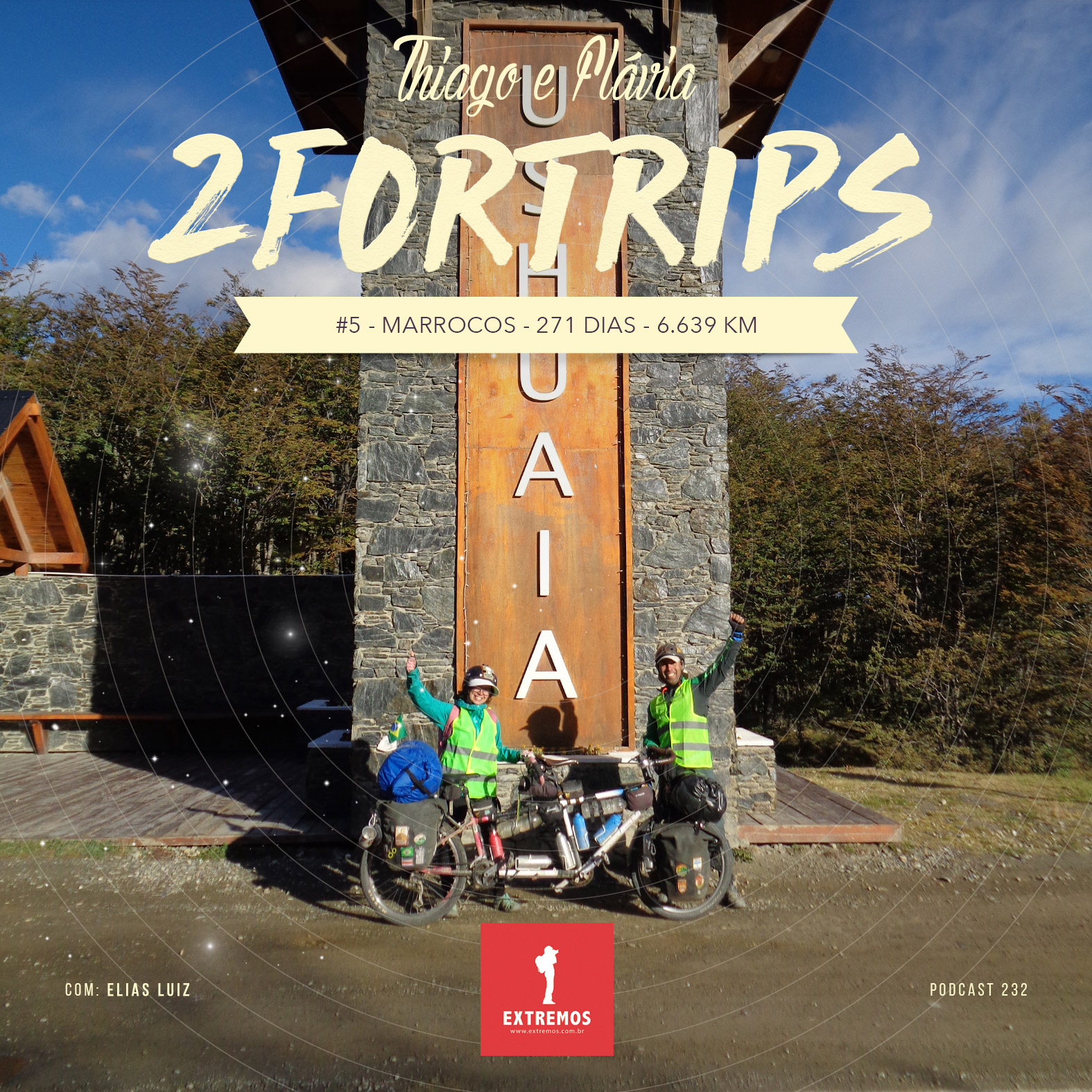 Podcast 232 - 2ForTrips #5 - 213 dias e 6.476 km