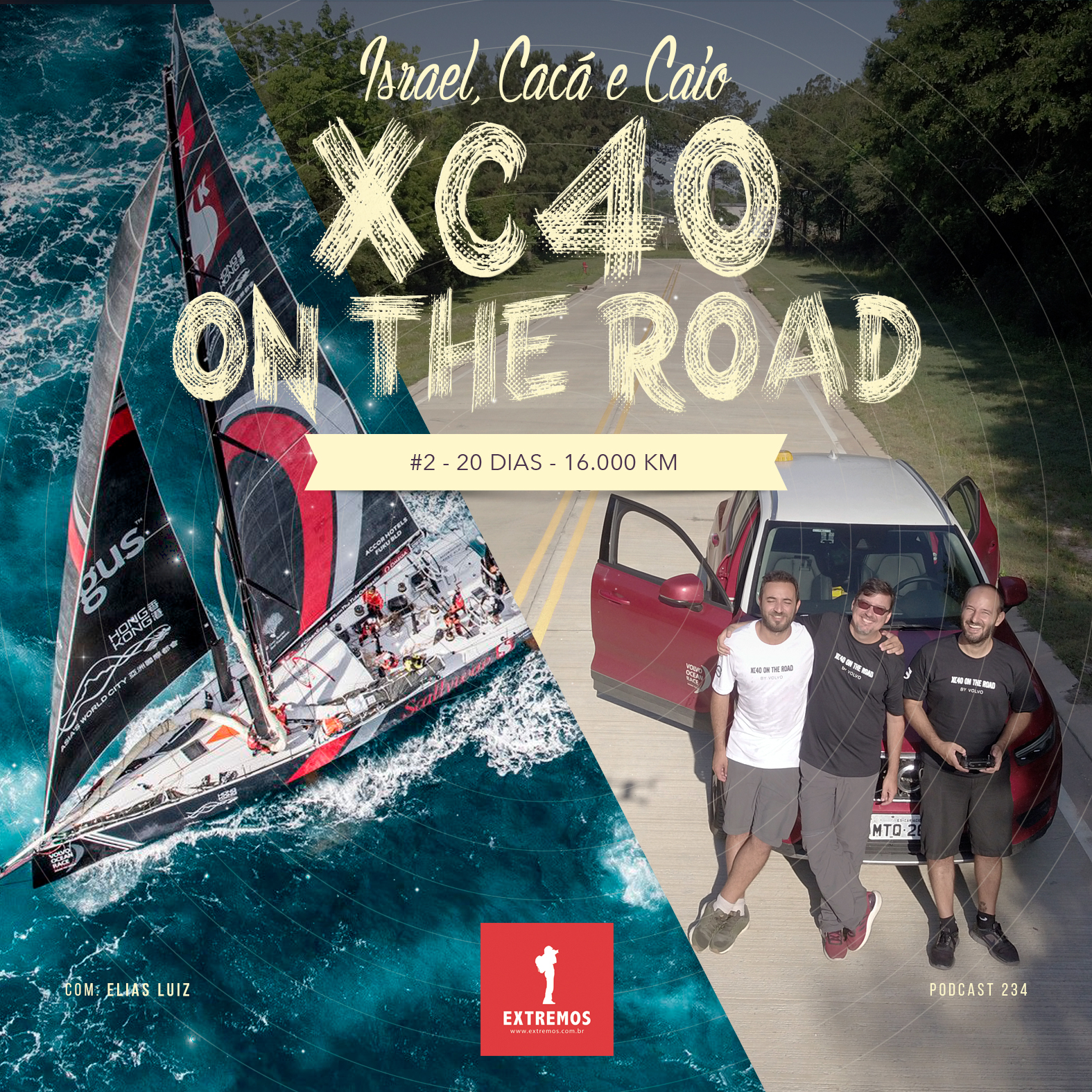 Podcast 234 - XC40 On The Road #2 - 20 dias - 16.000 km