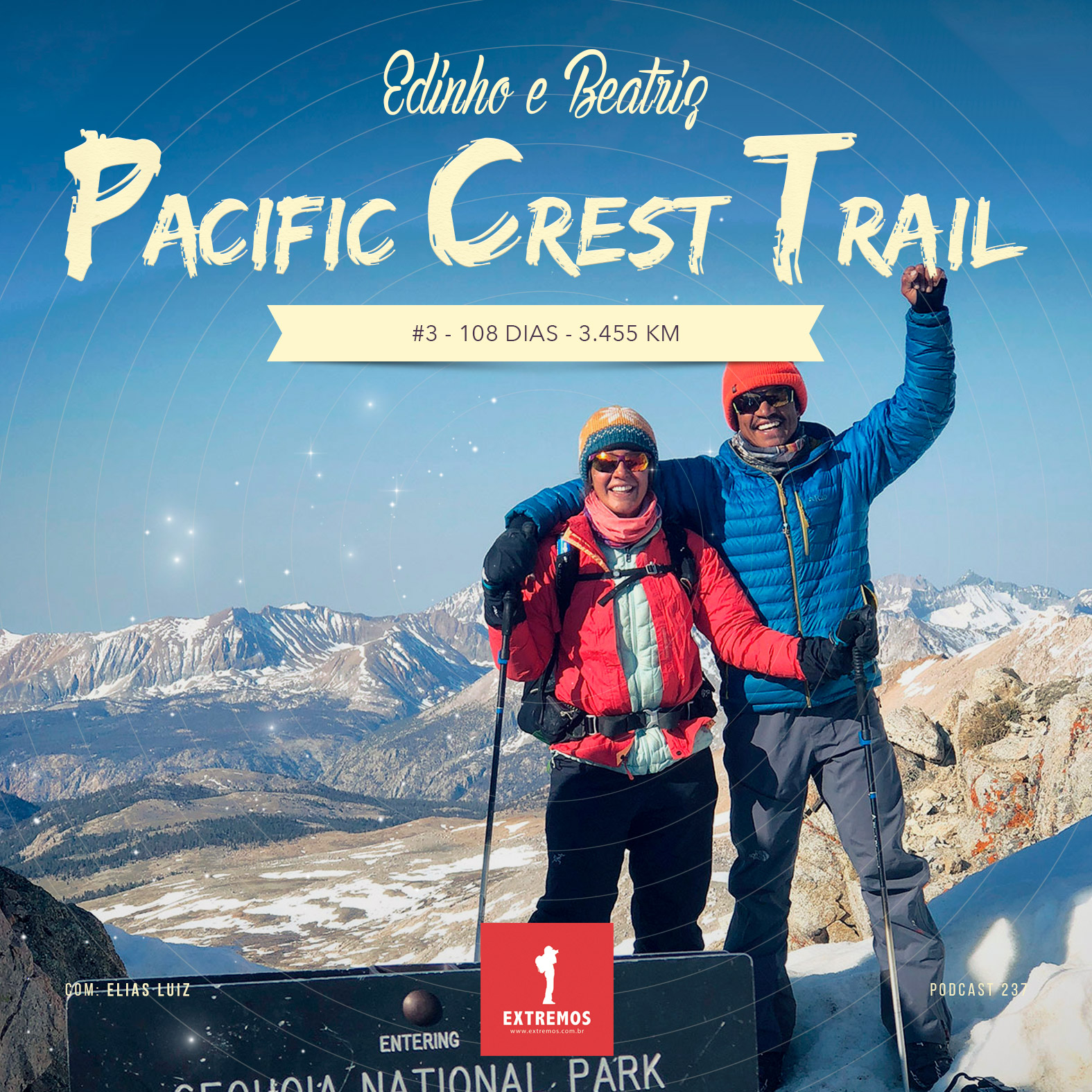 Podcast 237 - PCT #3 - 108 dias - 3455 km