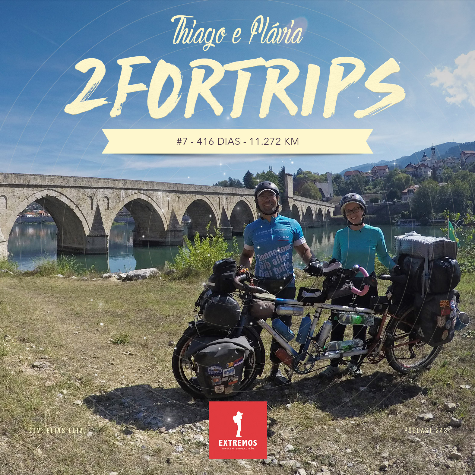Podcast 243 - 2ForTrips #7 - 416 dias e 11.272 km