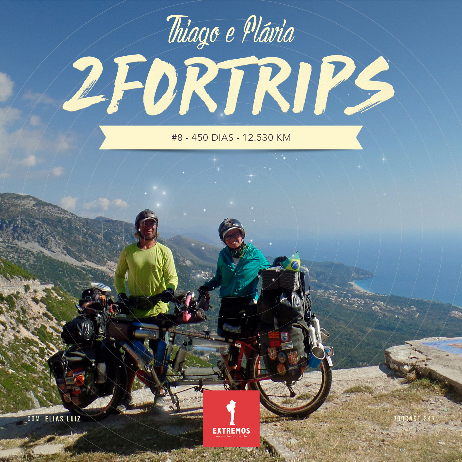 Podcast 247 - 2ForTrips #8 - 450 dias e 12.530 km
