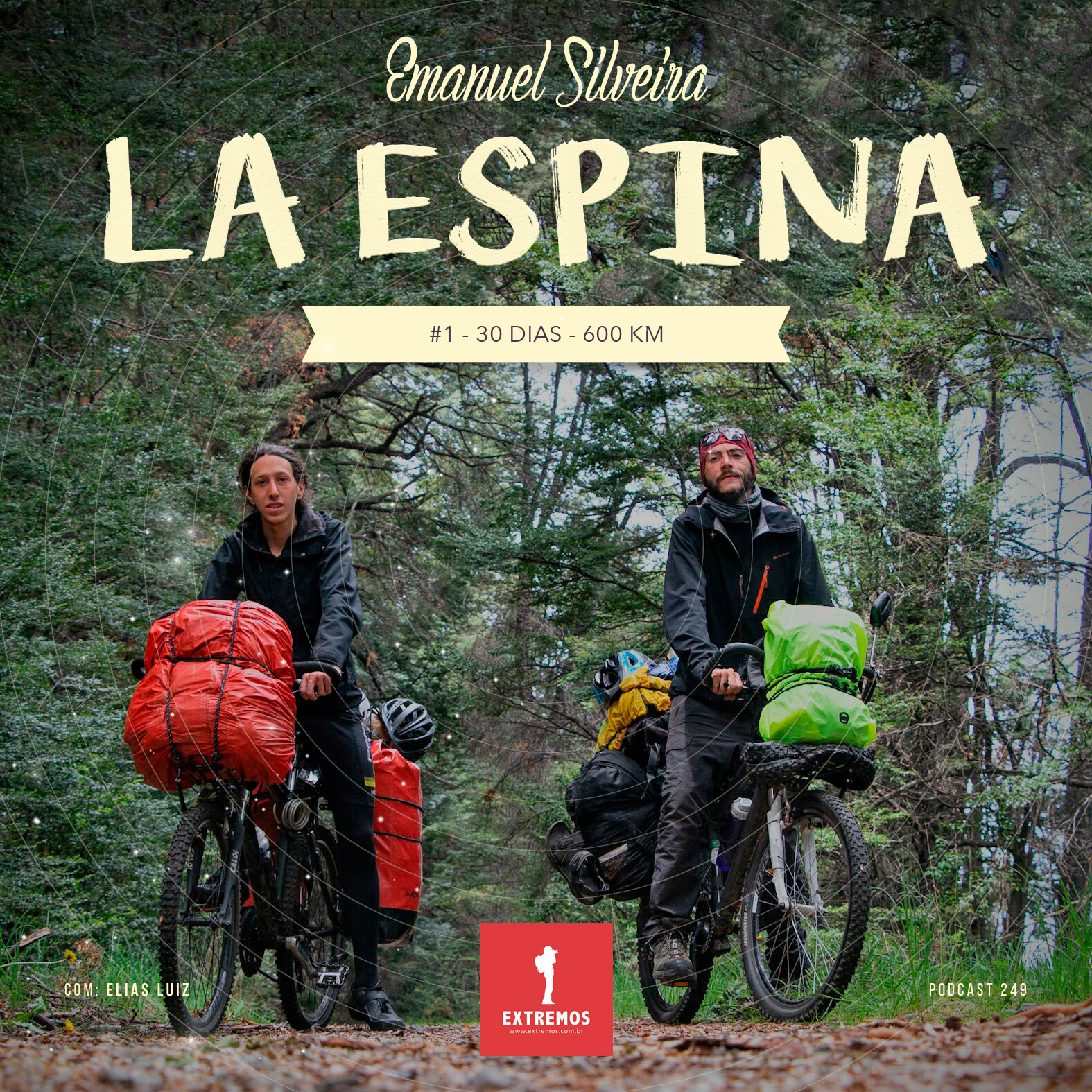 Podcast 249 - La Espina #1 - 30 dias - 600 km