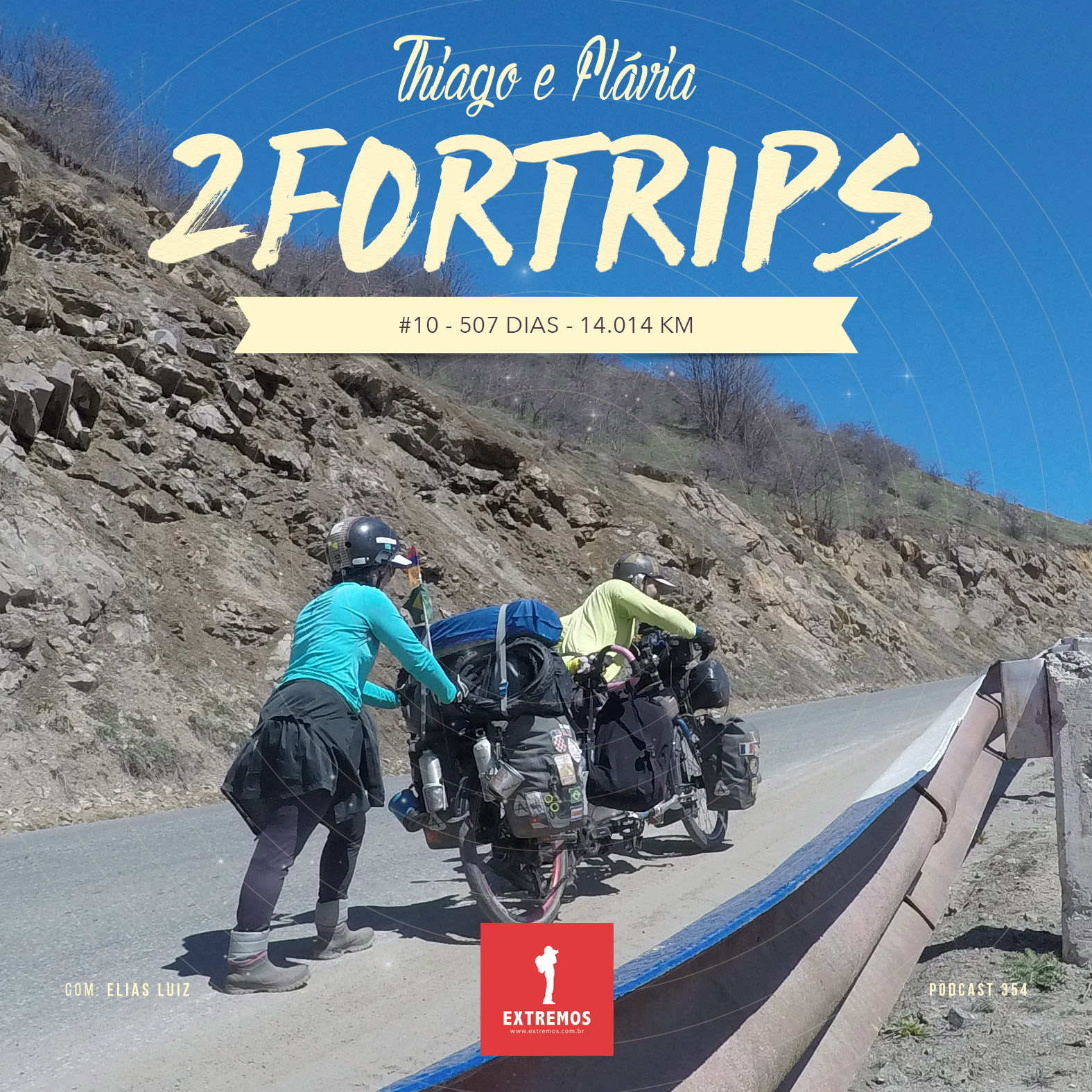 Podcast 254 - 2ForTrips #10 - 507 dias e 14.014 km
