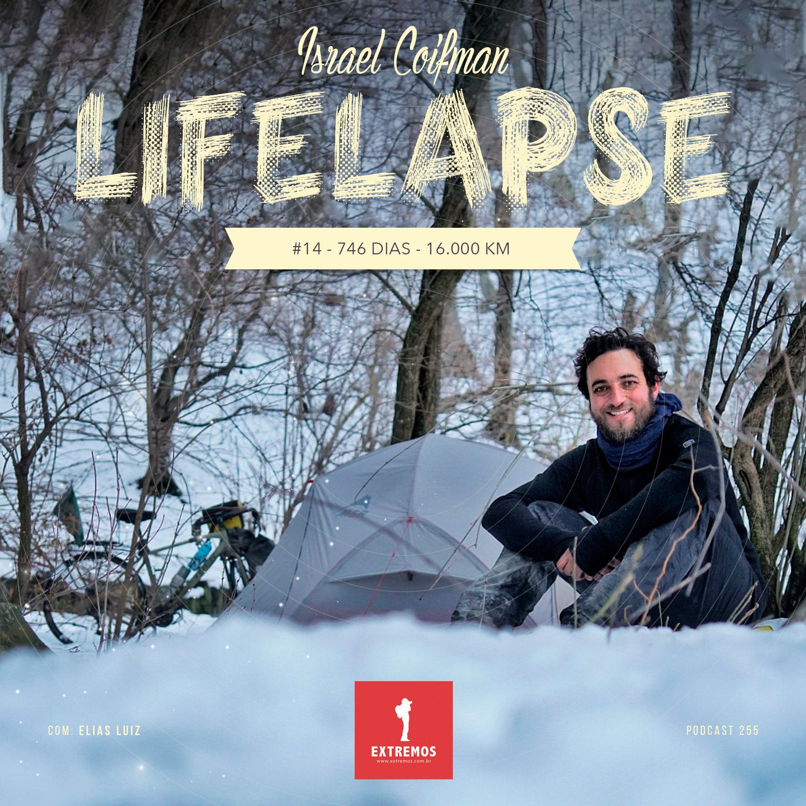 Podcast 255 - Lifelapse #14 - 746 dias - 16.000 km