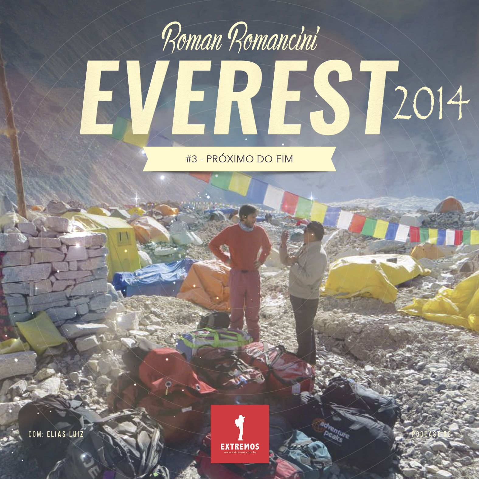 Podcast 52 - Everest 2014 #3 - Próximo do fim da temporada