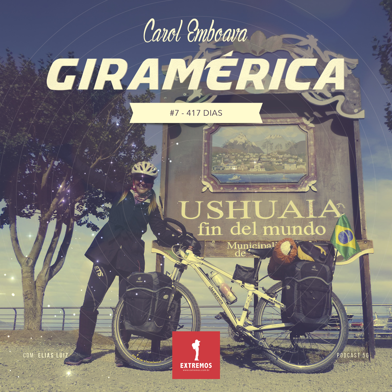 Podcast 56 - Giramérica #7 - 417 dias