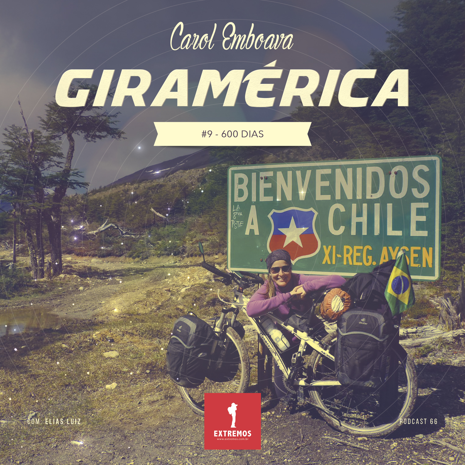 Podcast 66 - Giramérica #9 - 600 dias