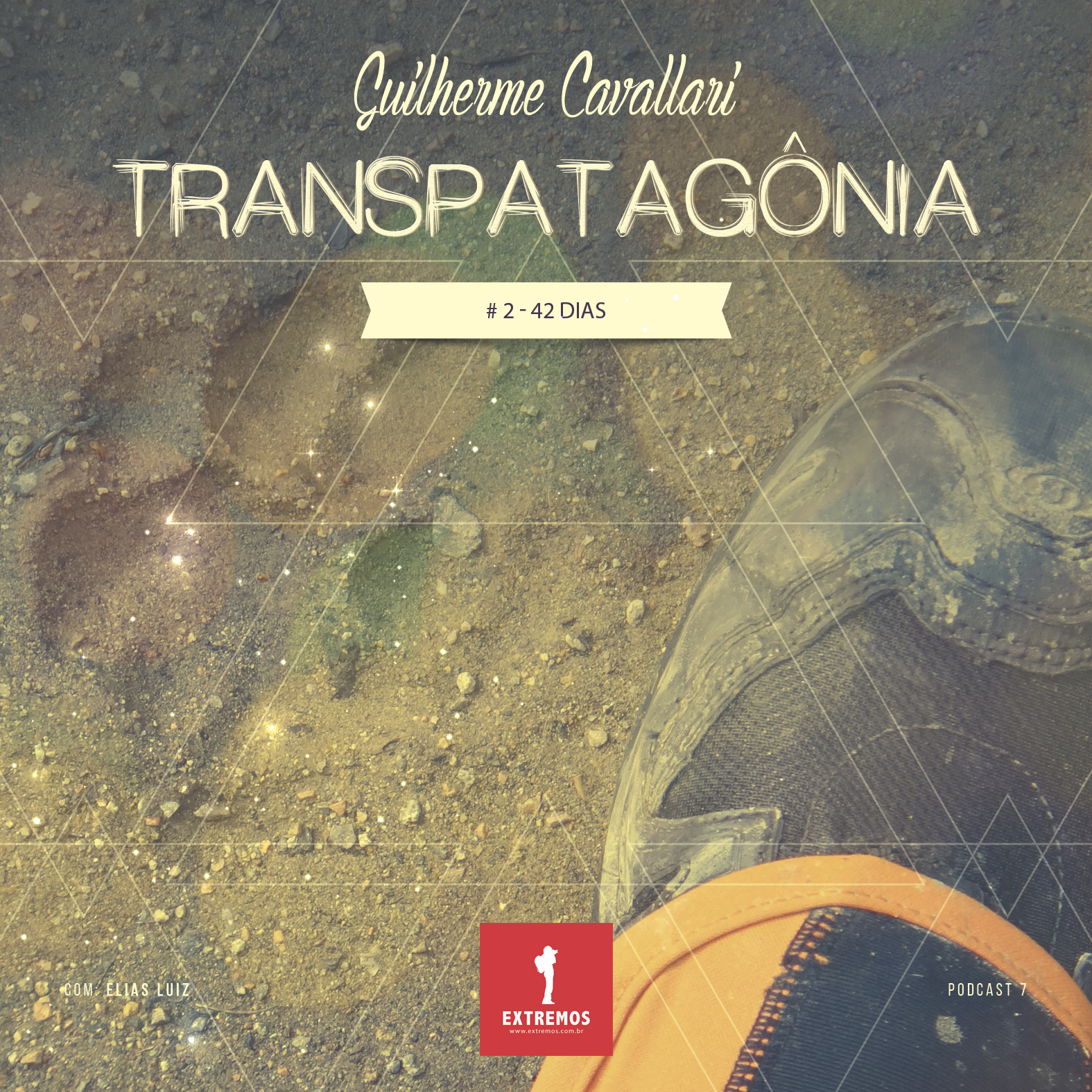 Podcast 7 - Transpatagônia #2 - 42 dias