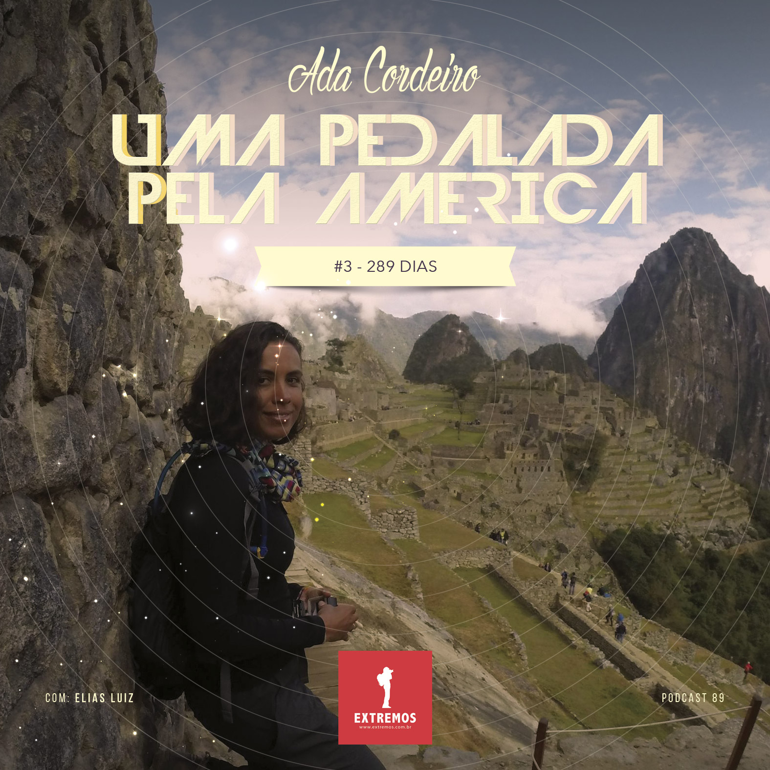Podcast 89 - Uma Pedalada pela América #3 - 289 dias