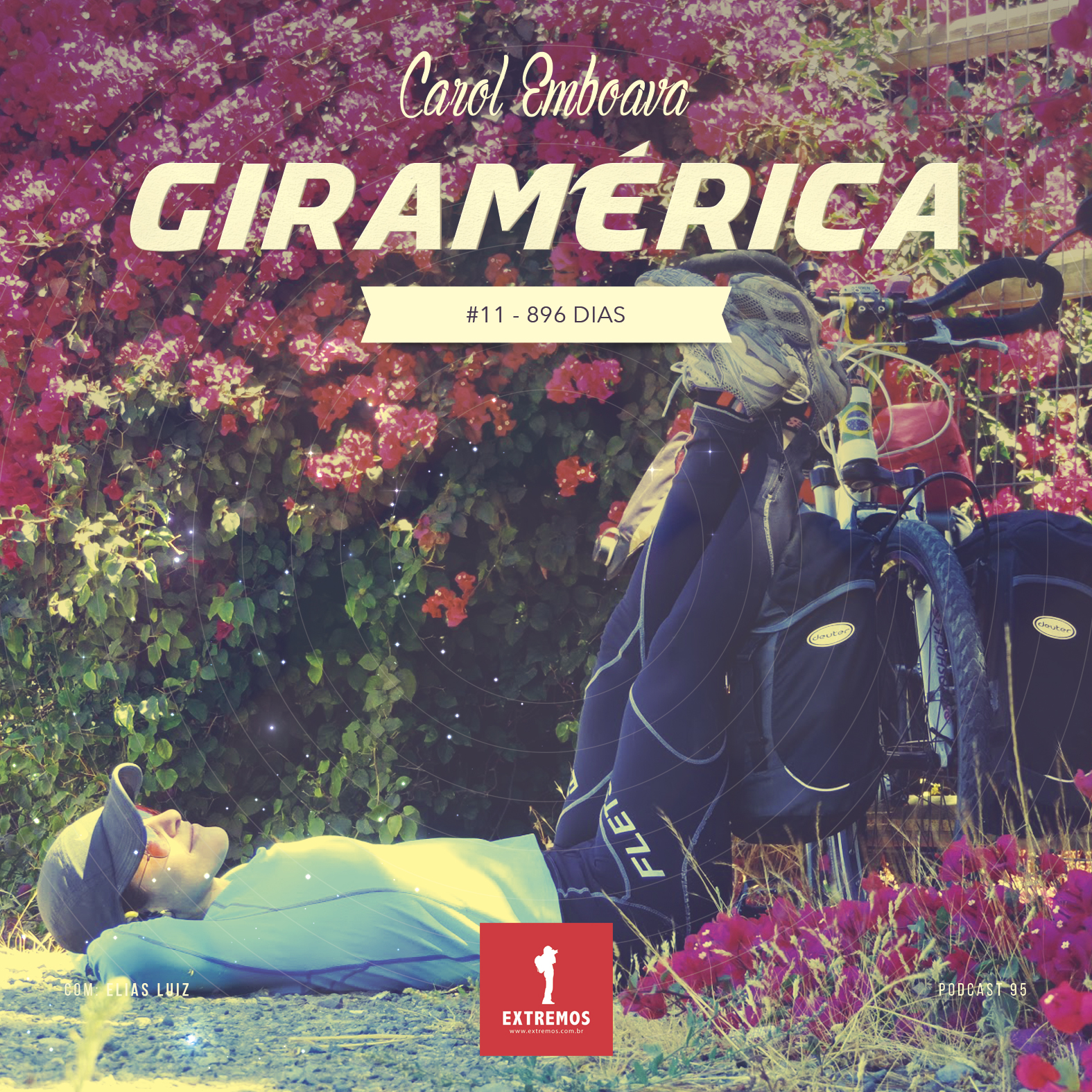 Podcast 95 - Giramérica #11 - 896 dias