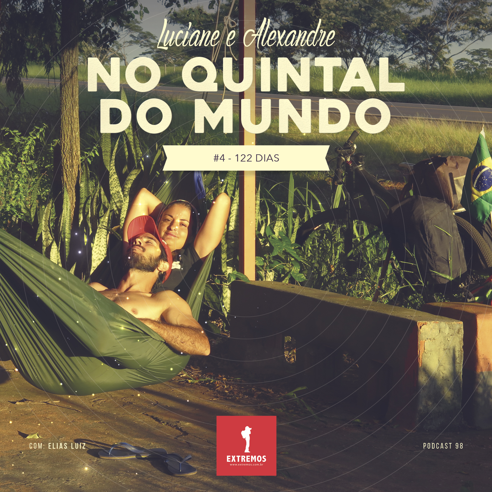 Podcast 98 - No Quintal do Mundo #4 - 122 dias