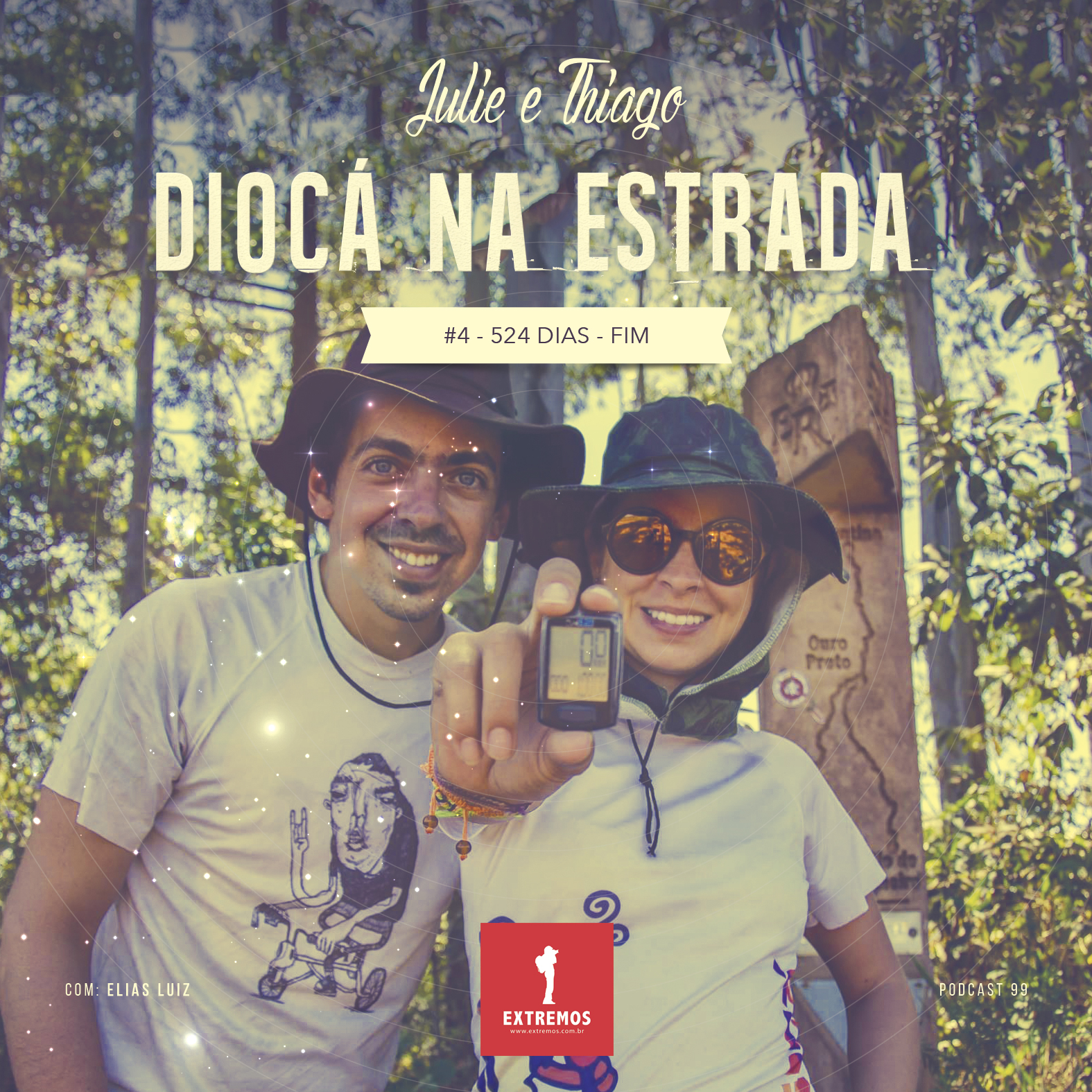Podcast 99 - Diocá na Estrada #4 - 524 dias - Fim